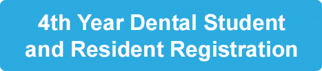 4th Year Dental Student and Resident Registration